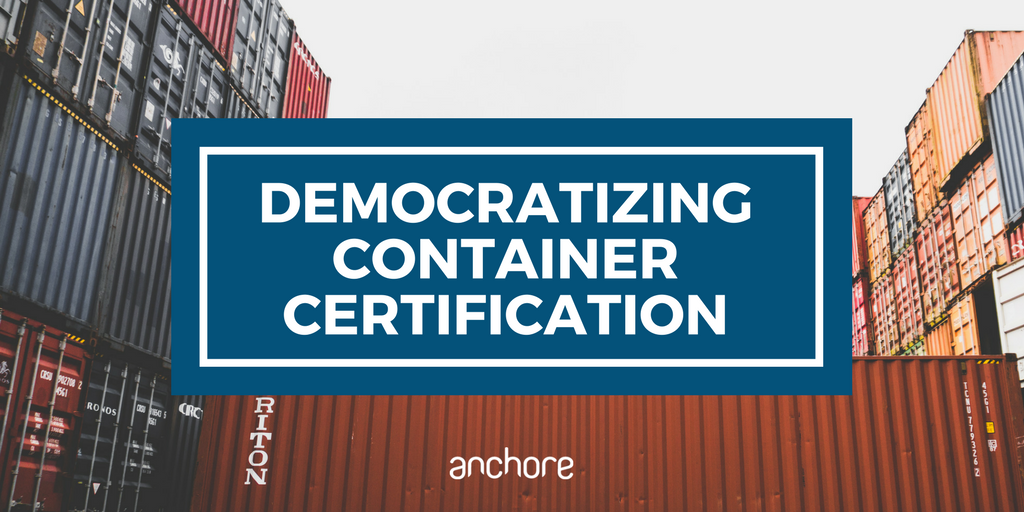Democratizing Container Certification