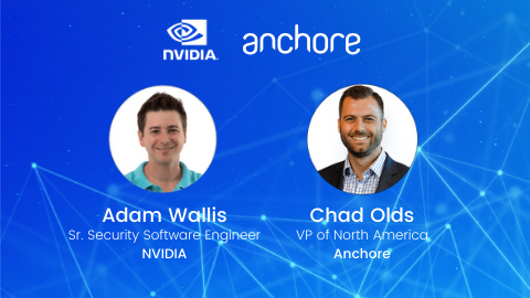 NVIDIA_On-Demand_Webinar_Cover Cover photo for Adam Wallis of NVIDIA and Chad Olds of Anchore present in an On-Demand Webnar