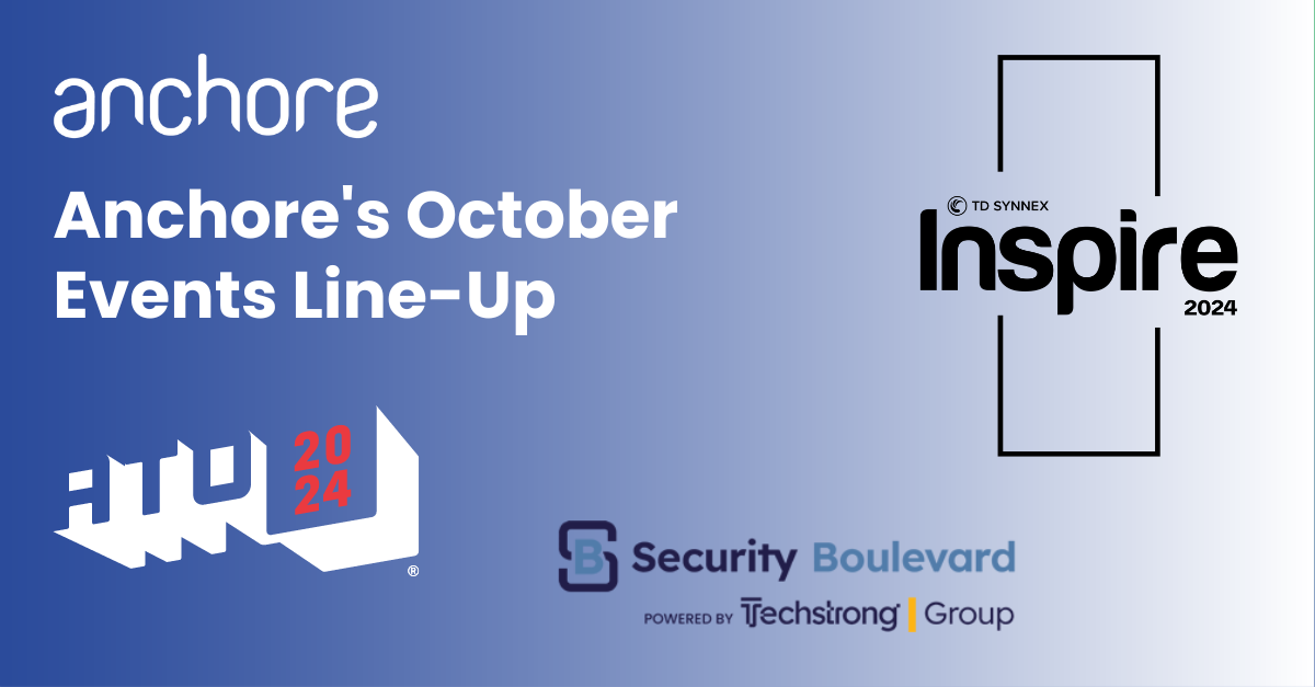 Mark Your Calendars: Anchore’s Must-Attend Events and Webinars in October