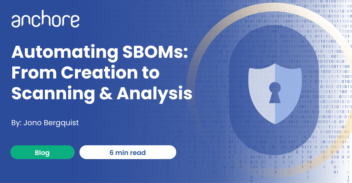 Automating SBOMs: From Creation to Scanning & Analysis