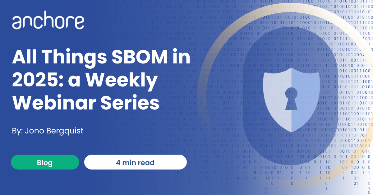 All Things SBOM in 2025: a Weekly Webinar Series